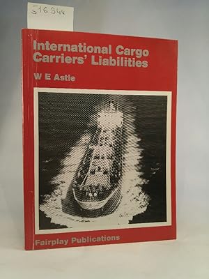 Bild des Verkufers fr International Cargo Carriers' Liabilities zum Verkauf von ANTIQUARIAT Franke BRUDDENBOOKS