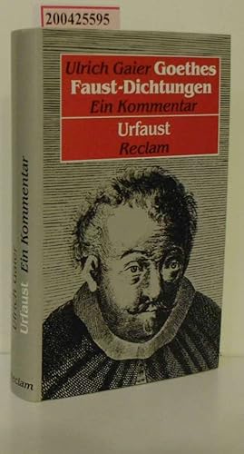 Bild des Verkufers fr Gaier, Ulrich: Goethes Faust-Dichtungen Teil: Bd. 1., Urfaust / Reclams Universal-Bibliothek ; Nr. 8587 zum Verkauf von ralfs-buecherkiste