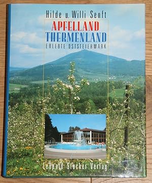 Seller image for Apfelland - Thermenland: Erlebte Oststeiermark. for sale by Antiquariat Gallenberger