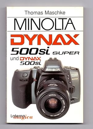 Minolta Dynax 500si Super und Dynax 500si.