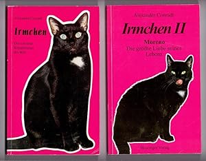 Seller image for Irmchen - Der schnste Katzenroman der Welt / Irmchen II - Moreno. Die grte Liebes seines Lebens. for sale by Kunze, Gernot, Versandantiquariat