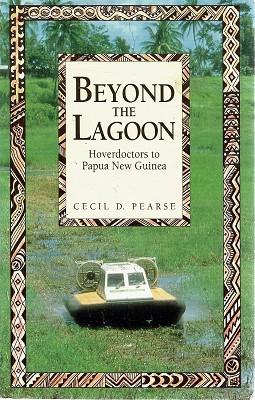 Seller image for Beyond The Lagoon: Hoverdoctors To Papua New Guinea for sale by Marlowes Books and Music