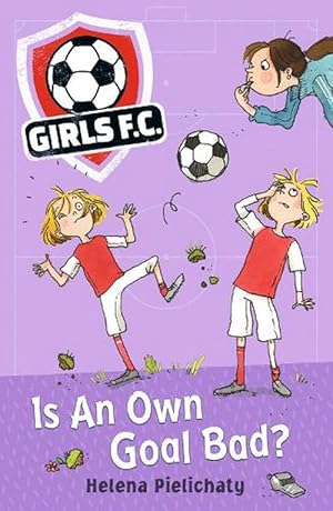 Seller image for Girls FC 4: Is An Own Goal Bad? (Paperback) for sale by AussieBookSeller