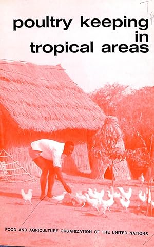 Bild des Verkufers fr Poultry Keeping in Tropical Areas zum Verkauf von WeBuyBooks