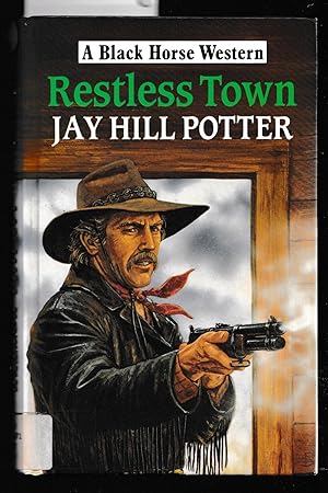 Immagine del venditore per Restless Town - A Black Horse Western venduto da Laura Books