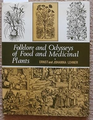 Folklore and Odysseys of Food and Medicinal Plants