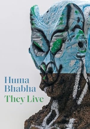 Imagen del vendedor de Huma Bhabha : They Live a la venta por GreatBookPrices