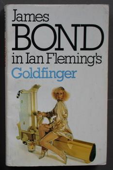 Seller image for GOLDFINGER. (1982 - Triad Book with Photo Front Cover of Lady Sitting on Gold Pistol ) James Bond - OO7 Adventure; for sale by Comic World