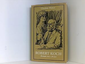 Bild des Verkufers fr Robert Koch. Roman eines Arztes. zum Verkauf von Book Broker