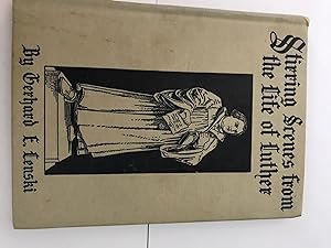 Seller image for Stirring Scenes From The Life Of Martin Luther (Retold For Growing Boys And Girls) for sale by H&G Antiquarian Books