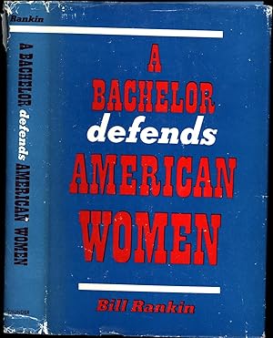 A Bachelor defends American Women (SIGNED)
