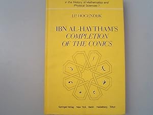 Seller image for Ibn al-Haythams Completion of the Conics. (Sources in the History of Mathematics and Physical Sciences, 7). for sale by Antiquariat Bookfarm