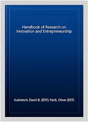 Imagen del vendedor de Handbook of Research on Innovation and Entrepreneurship a la venta por GreatBookPrices