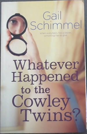 Seller image for Whatever Happened to the Cowley Twins? - When everybody has a secret, something has to give. for sale by Chapter 1