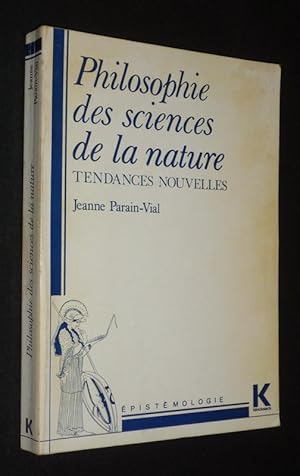 Bild des Verkufers fr Philosophie des sciences de la nature : Tendances nouvelles zum Verkauf von Abraxas-libris