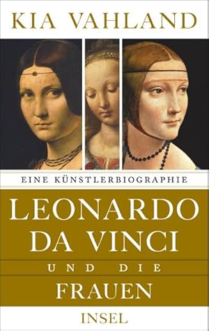 Bild des Verkufers fr Leonardo da Vinci und die Frauen : Eine Knstlerbiographie zum Verkauf von AHA-BUCH GmbH