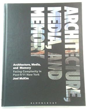 Bild des Verkufers fr Architecture, Media, and Memory: Facing Complexity in Post-9/11 New York zum Verkauf von PsychoBabel & Skoob Books