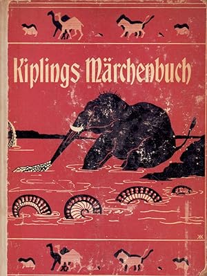 Kiplings Märchenbuch. 2 Bde. (in 1 Band). Illustriert vom Verfasser (Einzig berechtigte Übersetzu...