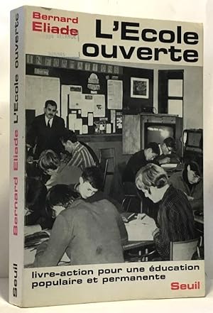 Imagen del vendedor de L'cole ouverte - livre-action pour une ducation populaire et permanente a la venta por crealivres