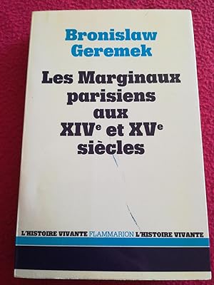 Seller image for LES MARGINAUX PARISIENS AUX XIV ET XV SIECLES for sale by LE BOUQUINISTE