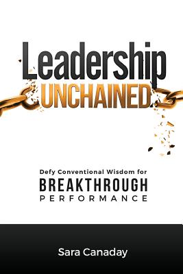 Seller image for Leadership Unchained: Defy Conventional Wisdom for Breakthrough Performance (Paperback or Softback) for sale by BargainBookStores