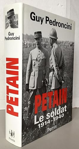 Pétain Tome 1 : Le soldat
