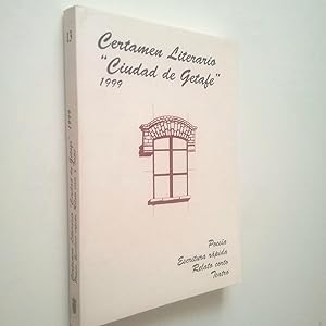 Imagen del vendedor de Certamen Literario "Ciudad de Getafe" 1999. Poesa, Escritura rpida, Relato corto, Teatro a la venta por MAUTALOS LIBRERA