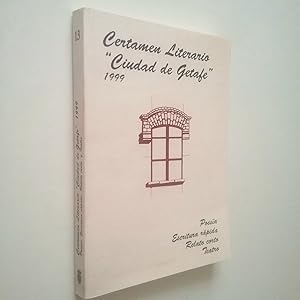 Imagen del vendedor de Certamen Literario "Ciudad de Getafe" 1999. Poesa, Escritura rpida, Relato corto, Teatro a la venta por MAUTALOS LIBRERA