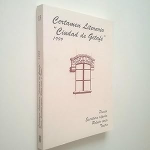 Imagen del vendedor de Certamen Literario "Ciudad de Getafe" 1999. Poesa, Escritura rpida, Relato corto, Teatro a la venta por MAUTALOS LIBRERA