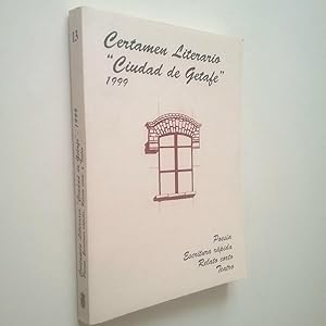 Imagen del vendedor de Certamen Literario "Ciudad de Getafe" 1999. Poesa, Escritura rpida, Relato corto, Teatro a la venta por MAUTALOS LIBRERA