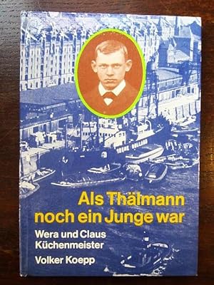 Seller image for Als Thälmann noch ein Junge war for sale by Rudi Euchler Buchhandlung & Antiquariat