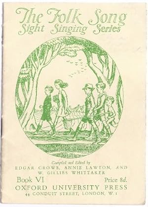 Immagine del venditore per The Folk Song Sight Singing Series, Book VI, 6, six. venduto da Truman Price & Suzanne Price / oldchildrensbooks