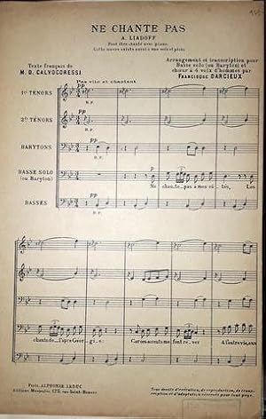 Ne chante pas. Texte française de M.D. Calvocoressi. Arrangement et transcription pour choeur a` ...