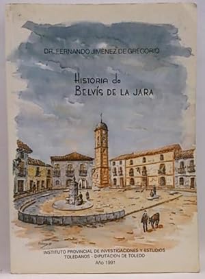 Bild des Verkufers fr HISTORIA DE BELVIS DE LA JARA zum Verkauf von KALAMO LIBROS, S.L.
