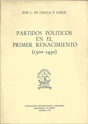 Image du vendeur pour PARTIDOS POLTICOS EN EL PRIMER RENACIMIENTO (1300-1450) mis en vente par KALAMO LIBROS, S.L.