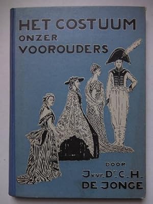 Image du vendeur pour Het costuum onzer voorouders. mis en vente par Antiquariaat De Boekenbeurs