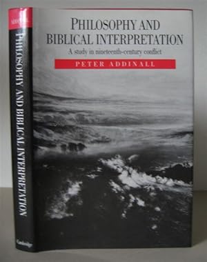 Philosophy and Biblical Interpretation: A Study in Nineteenth-Century Conflict.