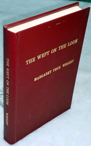 The Weft on the Loom: A Novel Concerning the Life and Times of Joseph of Arimathea