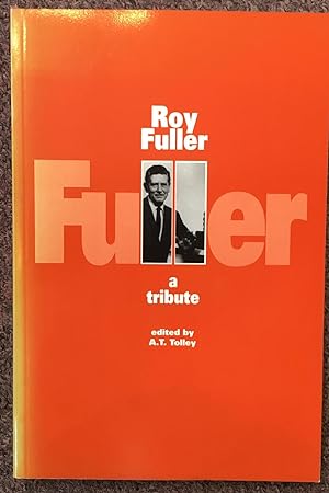 Bild des Verkufers fr ROY FULLER. A TRIBUTE. zum Verkauf von Graham York Rare Books ABA ILAB