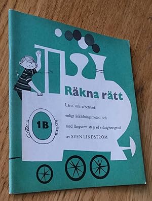 Räkna rätt. Läro-och arbetsbok enligt askadningsmetod och med langsamt stegrad svarighetsgrad.