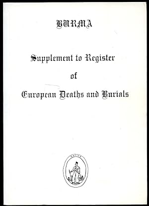 Bild des Verkufers fr Burma Supplement to Register of European Deaths and Burials | British Association For Cemeteries In South Asia zum Verkauf von Little Stour Books PBFA Member