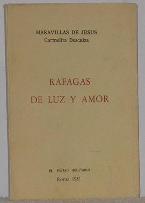 Imagen del vendedor de Rfagas de luz y amor a la venta por Los libros del Abuelo