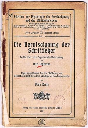 Bild des Verkufers fr Die Berufseignung zum Schriftsetzer. Bericht ber eine Experimental-Untersuchung. Dora Krais: Eignungsprfungen bei der Einfhrung von weiblichen Ersatzkrften in das Stuttgarter Buchdruckgewerbe. zum Verkauf von terrahe.oswald