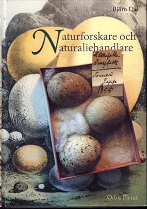 Naturforskare och naturaliehandlare. Anteckningar om "two excellent sportsmen and naturalists" i ...