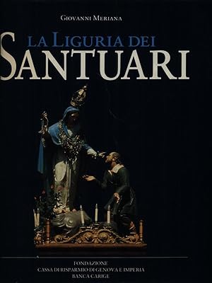 Image du vendeur pour La Liguria dei santuari mis en vente par Miliardi di Parole