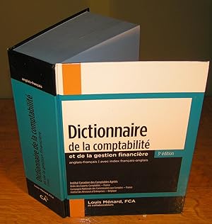 DICTIONNAIRE DE LA COMPTABILITÉ ET DE LA GESTION FINANCIÈRE anglais - français, avec index frança...
