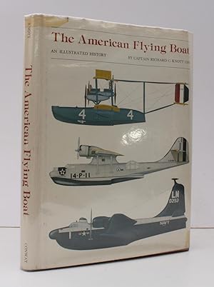 Seller image for The American Flying Boat. An Illustrated History. [First UK Edition.] BRIGHT, CLEAN COPY IN UNCLIPPED DUSTWRAPPER for sale by Island Books