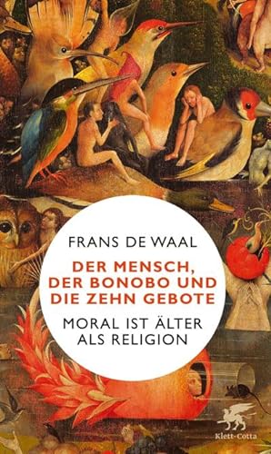 Bild des Verkufers fr Der Mensch, der Bonobo und die Zehn Gebote : Moral ist lter als Religion zum Verkauf von AHA-BUCH GmbH
