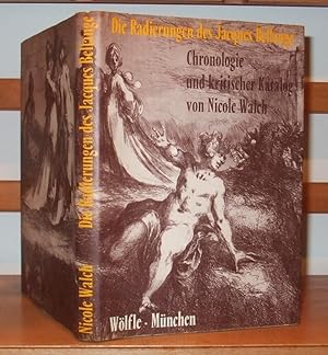 Seller image for Die Radierungen des Jacques Bellange. Chronologie und kritischer Katalog. Mit Abbildung smtlicher Radierungen. for sale by George Jeffery Books