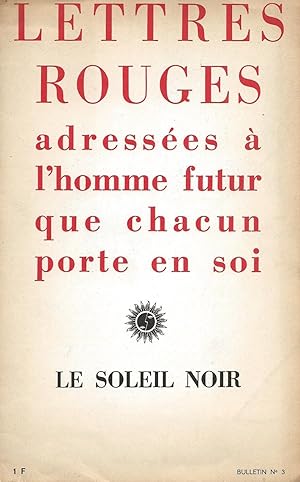 Seller image for Lettres rouges adresses  l'homme futur que chacun porte en soi. for sale by Librairie Les Autodidactes - Aichelbaum